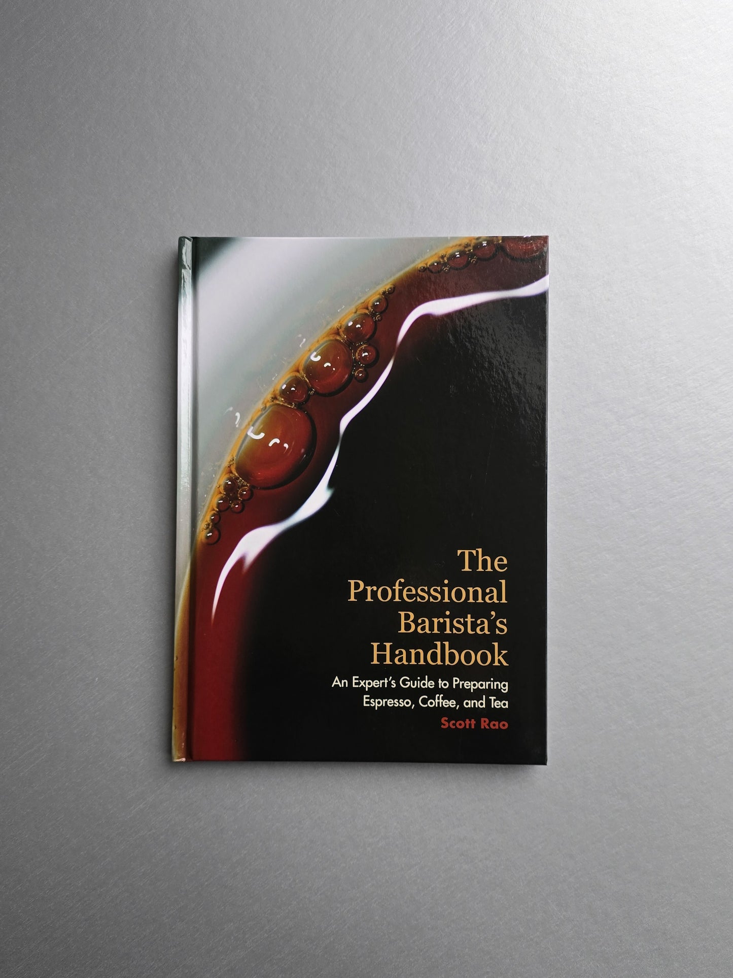 The Professional Barista's Handbook- Scott Rao - Book