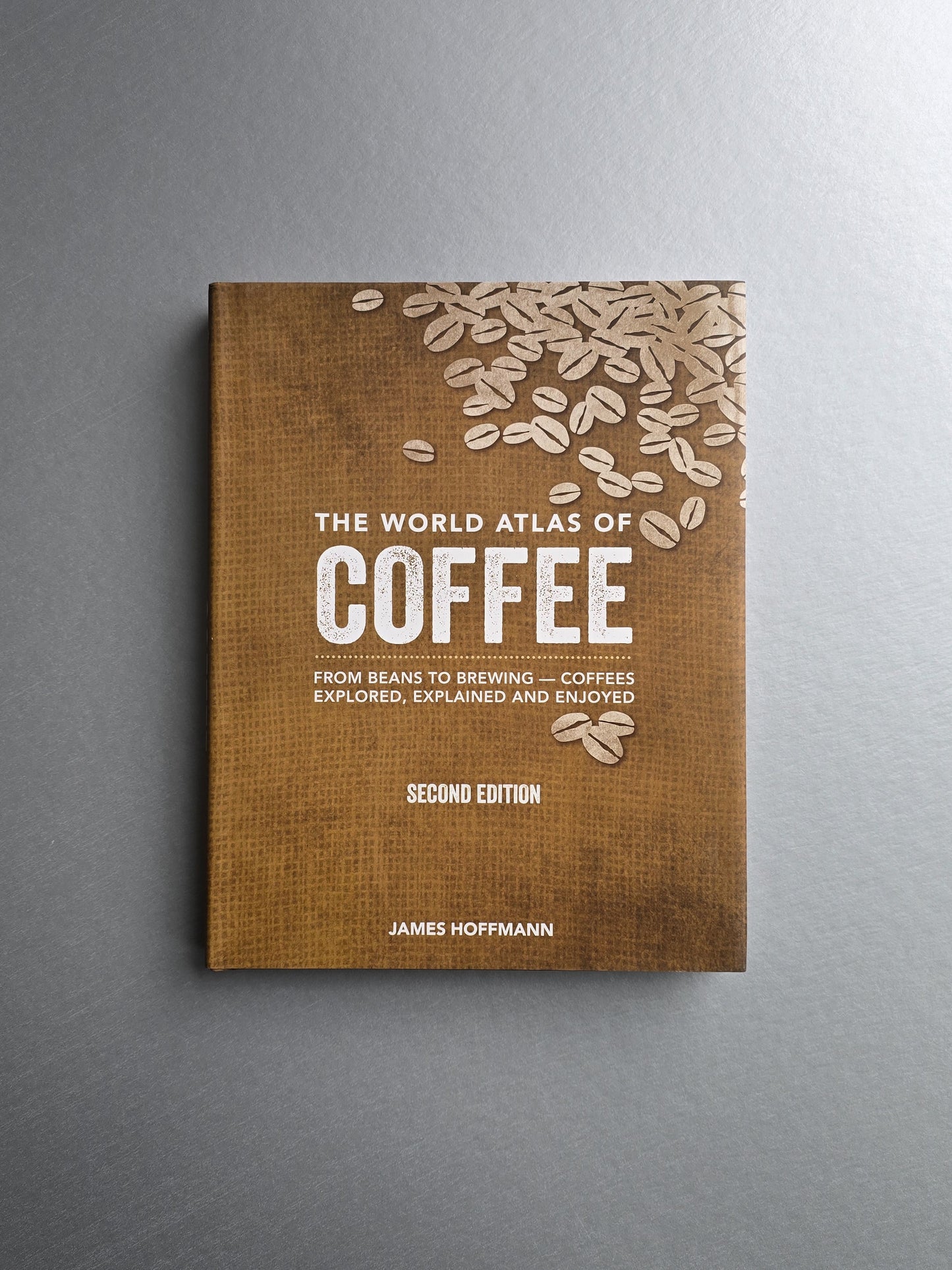 The World Atlas of Coffee: From Beans to Brewing- James Hoffmann - Book