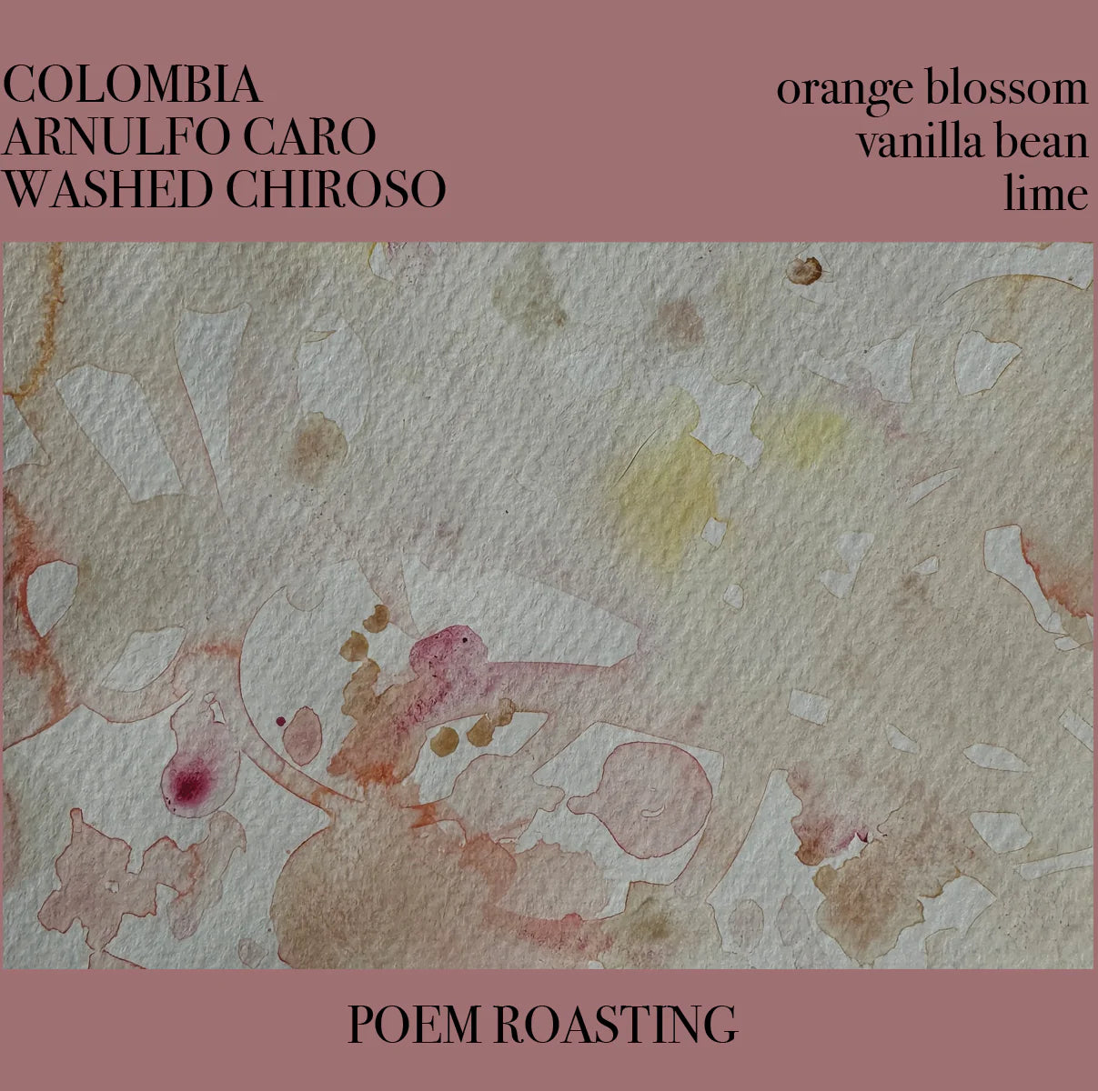 Poem - Arnulfo Caro - Chiroso - Washed - Colombia 250g