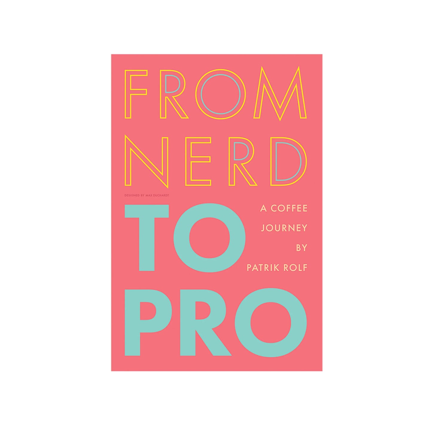 From Nerd to Pro, A Coffee Journey - Book