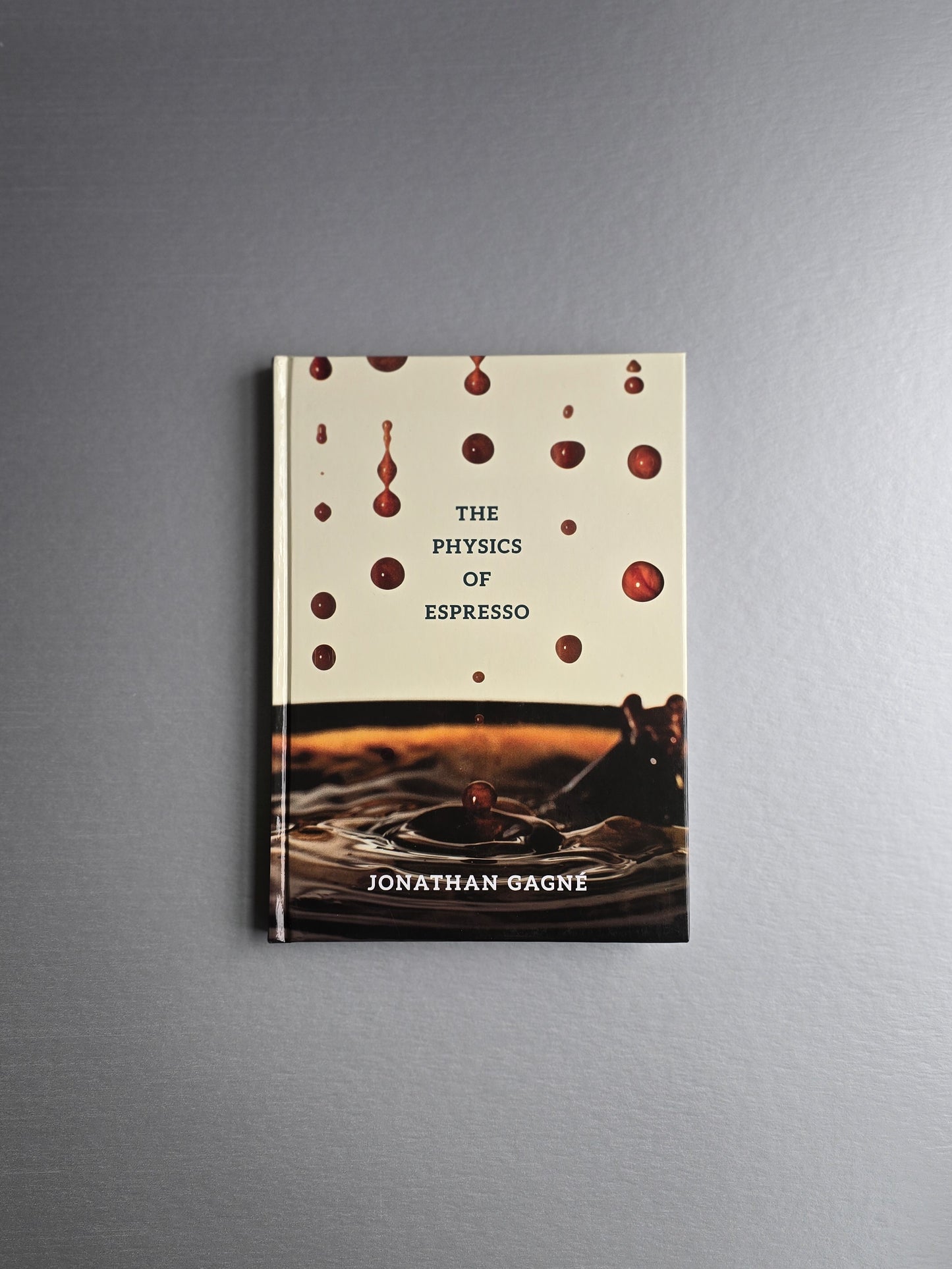 The Physics of Espresso - Jonathan Gagné - Book