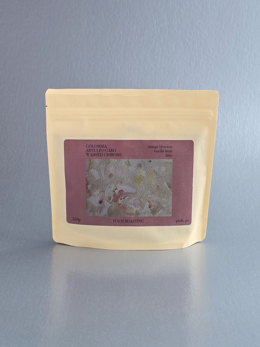 Poem - Arnulfo Caro - Chiroso - Washed - Colombia 250g
